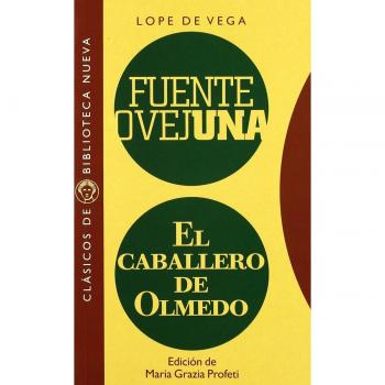 FUENTE OVEJUNA EL CABALLERO DE OLMEDO