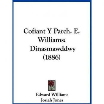 Cofiant Y Parch. E. Williams: Dinasmawddwy (1886)
