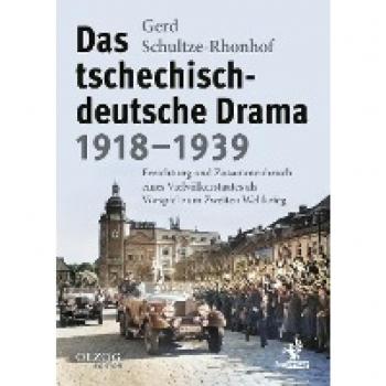 Schultze-Rhonhof, Gerd: Das tschechisch-deutsche Drama 1918-1939