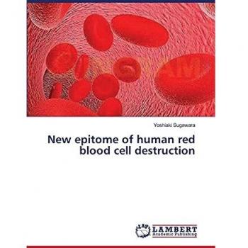 New epitome of human red blood cell destruction
