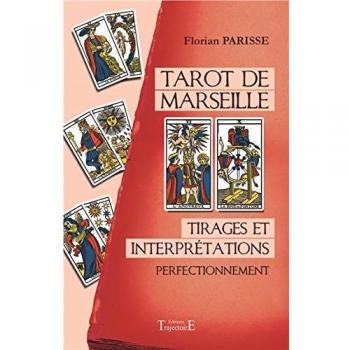 Tarot de Marseille : tirages et interprétations : perfectionnement