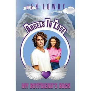 My Boyfriend's Back: Angels in Love
