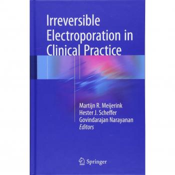Irreversible Electroporation in Clinical Practice