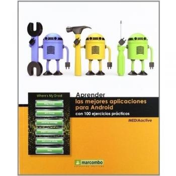 Aprender las mejores aplicaciones para android con 100 ejercicios prácticos