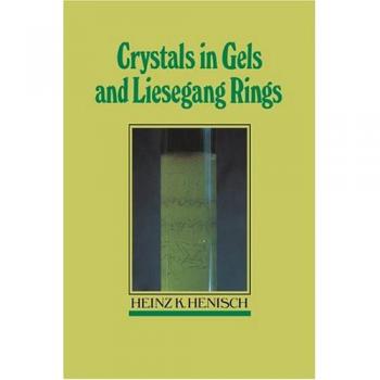 Crystals in Gels and Liesegang Rings