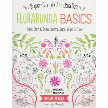 Florabunda Basics: Super Simple Art Doodles: Color, Craft & Draw: Blooms, Buds, Vines & More