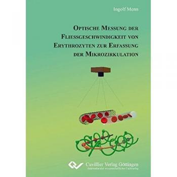 Optische Messung der Fließgeschwindigkeit von Erythrozyten zur Erfassung der Mikrozirkulation