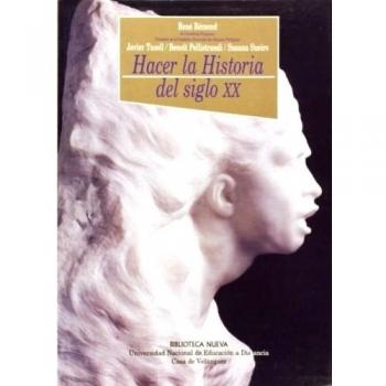 Hacer la Historia del siglo XX
