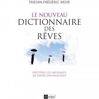 Le nouveau dictionnaire des rêves