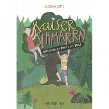 Leonora Leitl Kaiserschmarrn: Mein Grandioser Sommer Mit Ziege