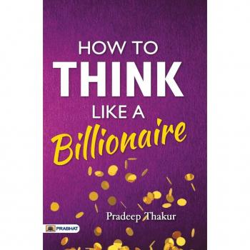 How To Think Like a Billionaire