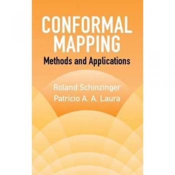 Conformal Mapping: Methods and Applications