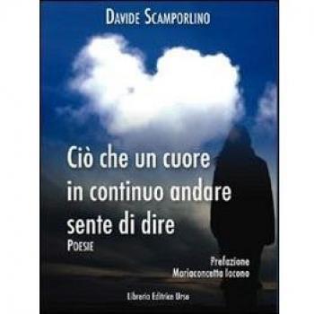 Ciò che un cuore in continuo andare sente di dire