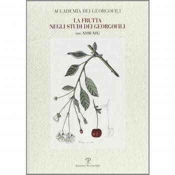 La frutta negli studi dei georgofili sec. XVIII-XIX