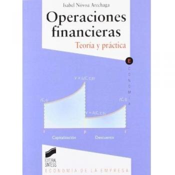 OPERACIONES FINANCIERAS. TEORIA Y PRACTICA -