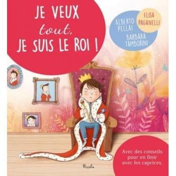 Je veux tout, je suis le roi ! (PETITS ET GRANDS SOUCIS/A L'HEURE D)