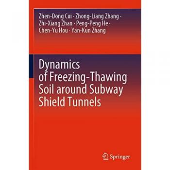 Dynamics of Freezing-Thawing Soil around Subway Shield Tunnels