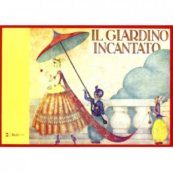 Il giardino incantato. Fiabe raccontate ai fanciulli da Gianfortuna