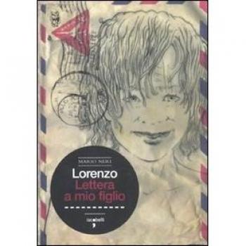 Lorenzo. Lettera a mio figlio