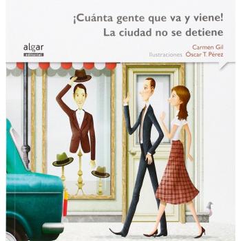 ¡Cuánta gente que va y viene! La ciudad no se detiene (Tapa blanda).