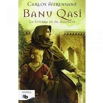La guerra de Al Ándalus (Banu Qasi 2): Saga banu qasi (Bolsillo) (Tapa blanda).