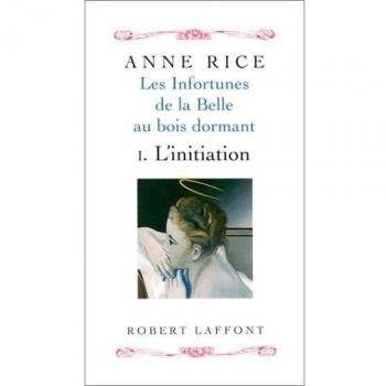 Les infortunes de la Belle au bois dormant, Tome 1 : L'initiation (Hors Collection)