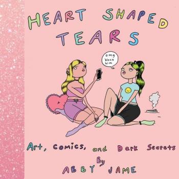 Heart Shaped Tears Art Comics and Dark Secrets by Abby Jame