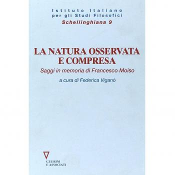 La natura osservata e compresa. Saggi in memoria di Francesco Moiso
