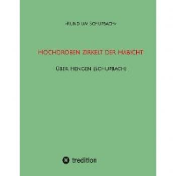 Hochdroben zirkelt der Habicht