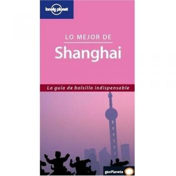 Lo mejor de Shanghai 1