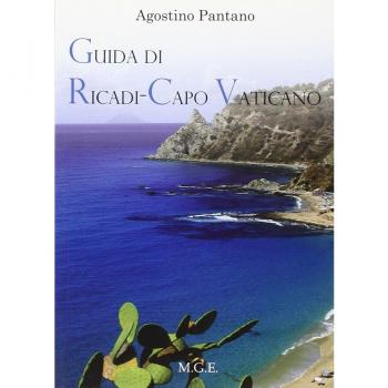 Guida di Ricadi-Capo Vaticano. La natura, la storia, il turismo