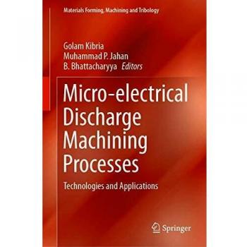 Micro-electrical Discharge Machining Processes: Technologies and Applications