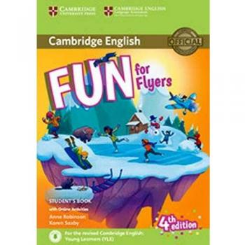 Anne Robinson Fun For Flyers Student'S Book With Online Activities With Au: Fourth Edition; With Online Activities