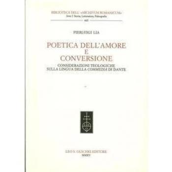 Poetica dell'amore e conversione. Considerazioni teologiche sulla lingua della Commedia di Dante