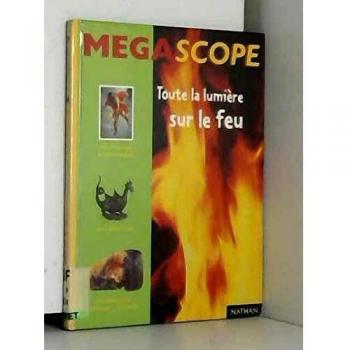 Toute la lumière sur le feu
