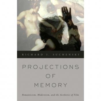 Memory Projections: The Aesthetics of Romanticism and Modernism