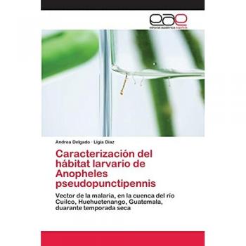 Delgado, Andrea: Caracterización del hábitat larvario de Anopheles pseudopunctipennis