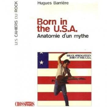 Born in the USA : Anatomie d'un mythe