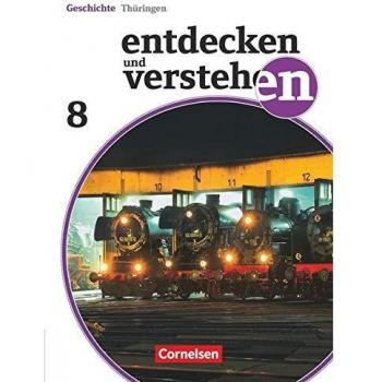 Entdecken und Verstehen 8. Schuljahr Thüringen. Schülerbuch