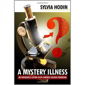 A Mystery Illness: My Experience Coping with Chronic Fatigue Syndrome