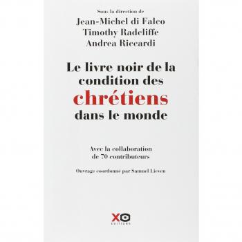 Le livre noir de la condition des chrétiens dans le monde