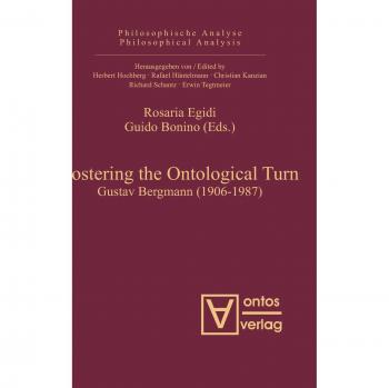 Fostering the Ontological Turn: Gustav Bergmann