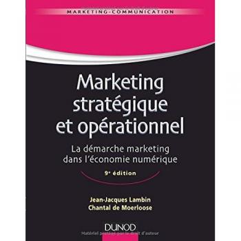 Marketing stratégique et opérationnel : La démarche marketing dans l'économie numérique