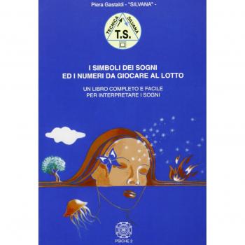 I simboli dei sogni ed i numeri da giocare al lotto