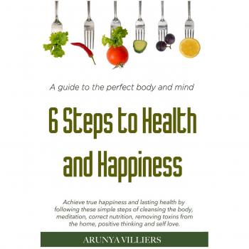 6 Steps to Health & Happiness