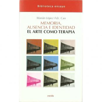Memoria ausencia e identidad