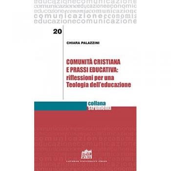 Comunità cristiana e prassi educativa: riflessioni per una teologia dell'educazione