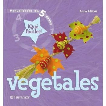 Vegetales Que Facil Es
