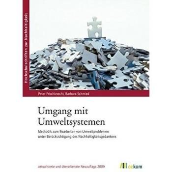 Umgang mit Umweltsystemen: Methodik zum Bearbeiten von Umweltproblemen unter Berücksichtigung des Nachhaltigkeitsgedankens (Hoc