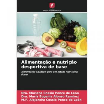 Cossio Ponce de León, Dra. Mariana: Alimentação e nutrição desportiva de base